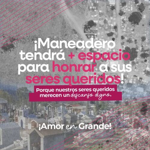 ANUNCIA CLAUDIA AGATÓN AMPLIACIÓN DEL PANTEÓN DE MANEADERO