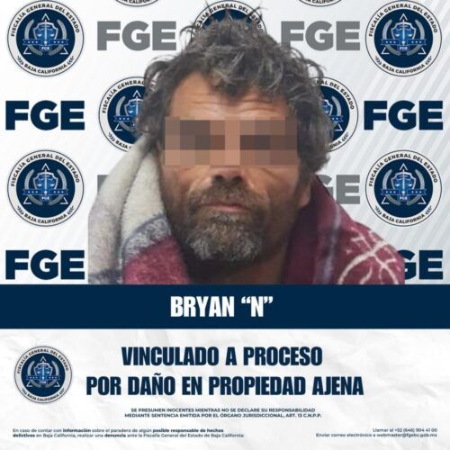 LOGRAN VINCULACIÓN A PORCESO POR DAÑO EN PROPIEDAD AJENA EN TECATE