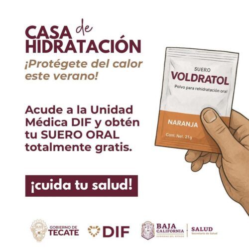 DIF TECATE OFRECE SUEROS ORALES PARA PROTEGER A FAMILIAS DEL CALOR