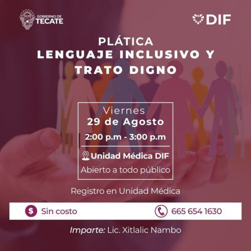 DIF TECATE INVITA A PLATICA SOBRE “LENGUAJE INCLUSIVO Y TRATO DIGNO”
