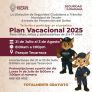 GOBIERNO DE TECATE INVITA A PARTICIPAR EN EL PLAN VACACIONAL 2025 DE SEGURIDAD CIUDADANA