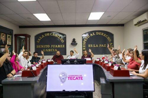 CABILDO DE TECATE APRUEBA REFORMAS Y ACUERDOS EN BENEFICIO DE LA CIUDADANÍA