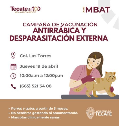GOBIERNO DE TECATE REALIZARÁ CAMPAÑA DE VACUNACIÓN ANTIRRÁBICA EN LAS TORRES