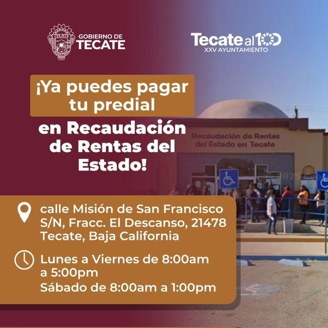 PAGO DE IMPUESTO PREDIAL EN TECATE, YA SE PUEDE REALIZAR EN RECAUDACIÓN DE RENTAS DEL ESTADO
