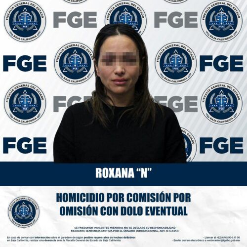 VINCULAN A PROCESO CONTRA MUJER POR HOMICIDIO DE MENOR EN FRACCIONAMIENTO RIOJA, MEXICALI