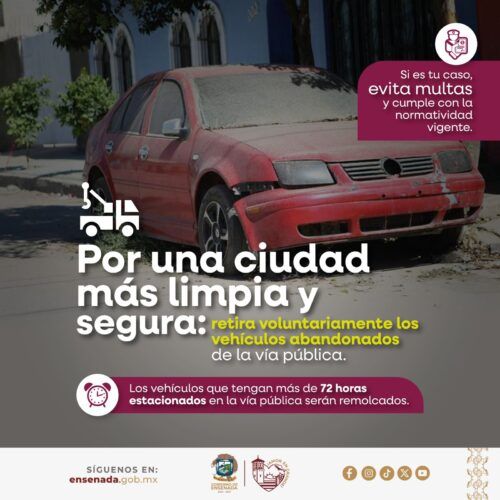 INICIA GOBIERNO DE ENSENADA CAMPAÑA PARA RETIRAR VEHÍCULOS ABANDONADOS EN LA VÍA PÚBLICA