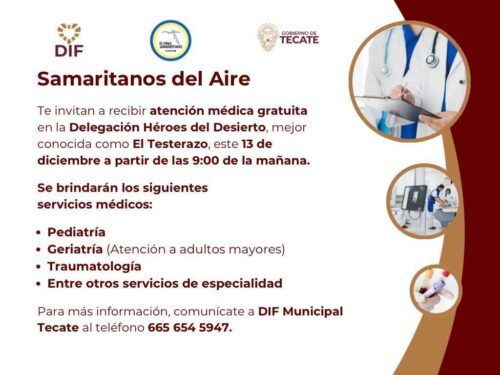 DIF TECATE INVITA A JORNADA MÉDICA GRATUITA CON “SAMARITANOS DEL AIRE” EN EL TESTERAZO