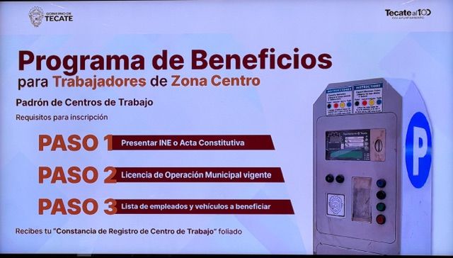 ANUNCIA GOBIERNO DE TECATE BENEFICIOS PARA TRABAJADORES DE LA ZONA CENTRO, EN PAGO DE PARQUÍMETROS