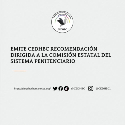 EMITE CEDHBC RECOMENDACION DIRIGIDA A LA COMISIÓN ESTATAL DEL SISTEMA PENITENCIARIO
