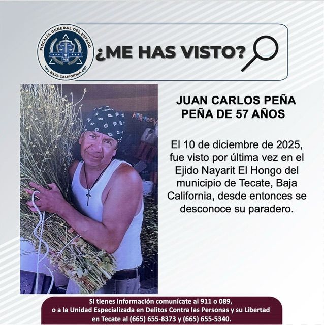 TECATE : SOLICITAN APOYO PARA LOCALIZAR A JUAN CARLOS PEÑA