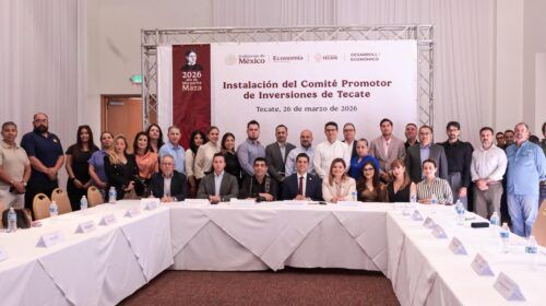 TECATE ACTIVA MOTOR ECONÓMICO: INSTALAN COMITÉ PARA ATRACCIÓN DE INVERSIÓN