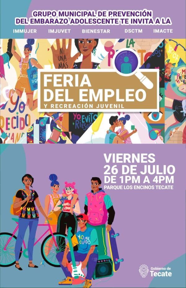 GOBIERNO DE TECATE INVITA A PRIMER FERIA DEL EMPLEO Y RECREACIÓN JUVENIL EN TECATE ESTE PROXIMO VIERNES 26 DE JULIO.