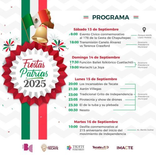 GOBIERNO DE TECATE INVITA A CELEBRAR JUNTOS LAS FIESTAS PATRIAS 2025
