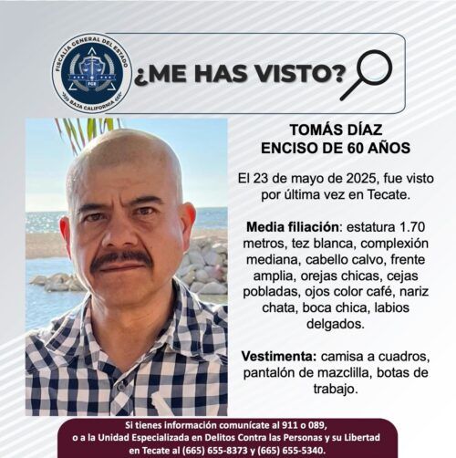 ACTIVAN PESQUSA EN TECATE PARA LOCALIZAR A TOMÁS DÍAZ