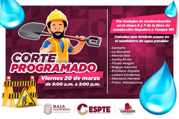 LA COMISIÓN ESTATAL DE SERVICIOS PÚBLICOS DE TECATE INFORMA SOBRE CORTE PROGRAMADO POR TRABAJOS DE MODERNIZACIÓN EN TANQUE 101