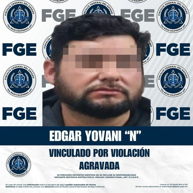 TECATE: POR VIOLACION AGRAVADA VINCULAN A UN HOMBRE