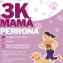 GOBIERNO DE TECATE INVITA A LA CARRERA 3 K “MAMÁ PERRONA”