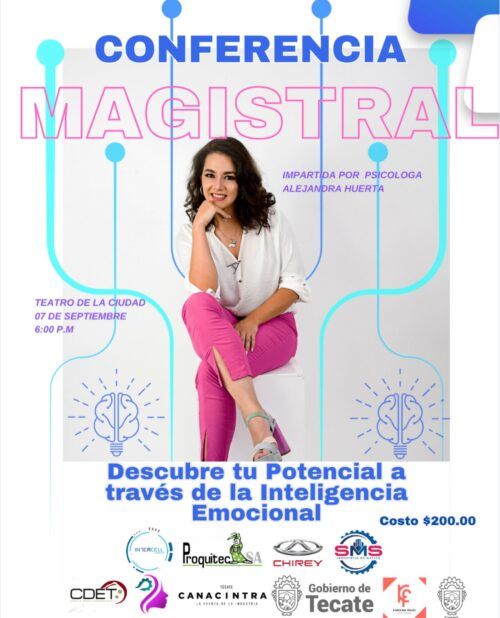 INVITAN A LA CONFERENCIA MAGISTRAL “DESCUBRE TU POTENCIAL A TRAVÉS DE LA INTELIGENCIA EMOCIONAL”