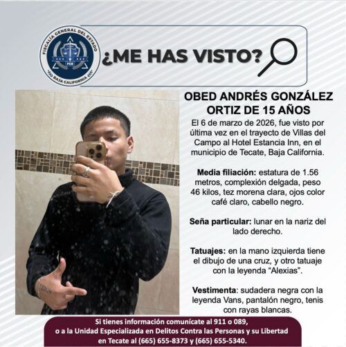 TECATE: SOLICITAN APOYO PARA LOCALIOZAR A OBED ANDRES