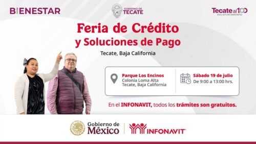 REGRESA FERIA DE INFONAVIT A TECATE ESTE SÁBADO 19 DE JULIO EN EL PARQUE LOS ENCINOS