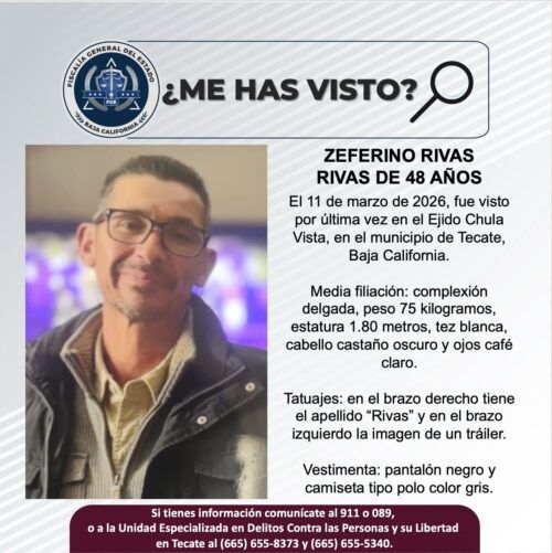 TECATE: SOLICITAN APOYO PARA LOCALIZAR A ZEFERINO RIVAS 