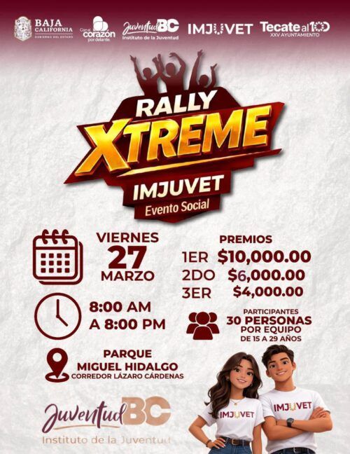 GOBIERNO DE TECATE INVITA A JUVENTUDES AL Rally XTREME IMJUVET