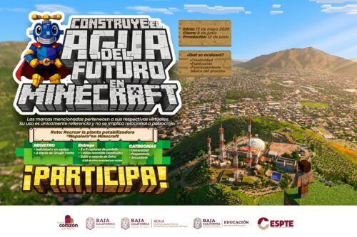 LANZA CESPTE INNOVADOR RETO “CONSTRUYE EL AGUA DEL FUTURO EN MINECRAFT” PARA ESTUDIANTES DE TECATE