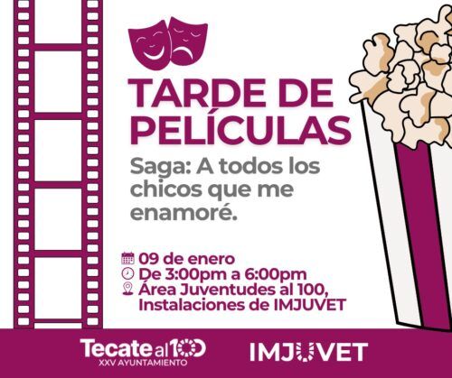 GOBIERNO DE TECATE INVITA A TARDE DE PELÍCULA ORGANIZADA POR IMJUVET