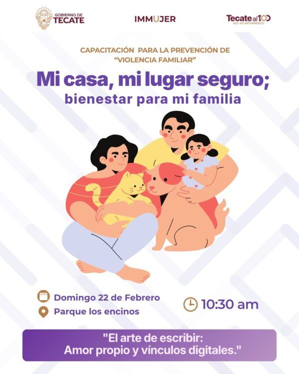 IMMUJER TECATE IMPULSA HOGARES SEGUROS CON CAPACITACIÓN “MI CASA, MI LUGAR SEGURO”