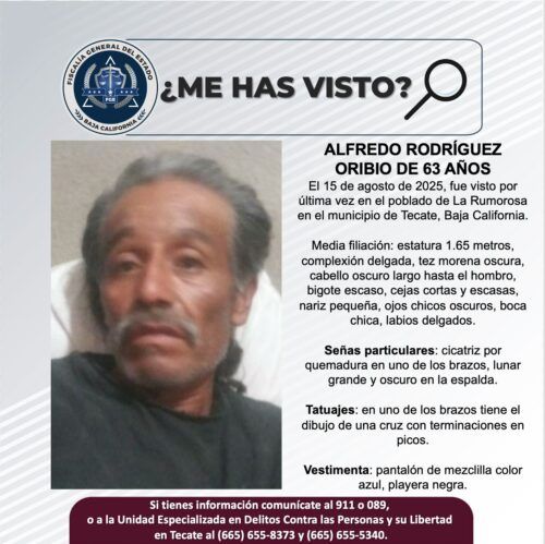 TECATE: SOLICITAN APOYO PARA LOCALIZAR A ALFREDO ORIBIO