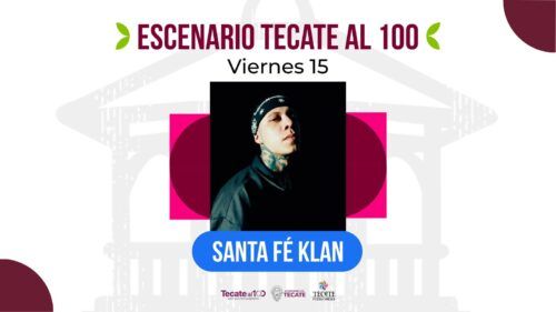 SANTA FE KLAN LLEGA ESTE 15 DE AGOSTO A LA FERIA “TECATE EN MARCHA 2025”
