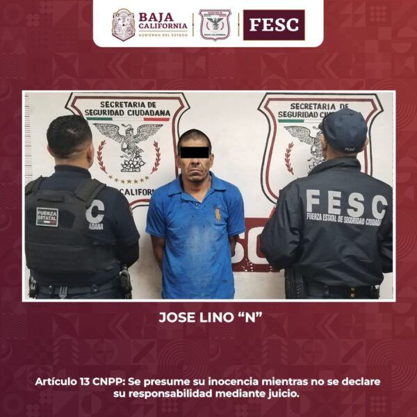 DETIENE FUERZA ESTATAL A DOS HOMBRES CON MANDATOS JUDICIALES VIGENTES EN BAJA CALIFORNIA