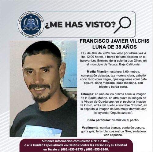 TECATE : SOLICITAN APOYO PARA LOCALIZAR A JAVIER VILCHIS