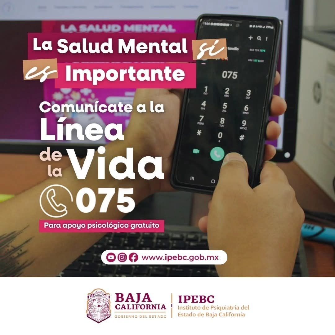 BRINDAN APOYO PSICOLÓGICO INMEDIATO A TRAVÉS DE LA LÍNEA 075 EN BAJA CALIFORNIA