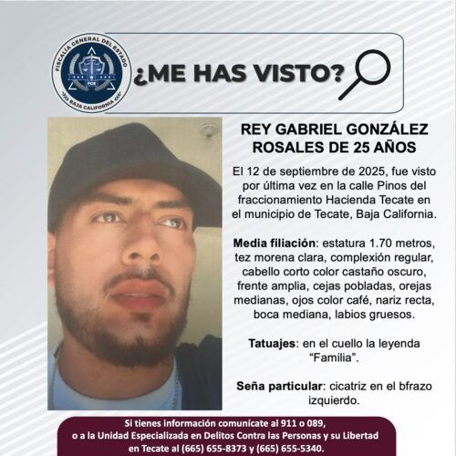 TECATE: SOLICITAN APOYO PARA LOCALIZAR A REY GABRIEL GONZÁLEZ
