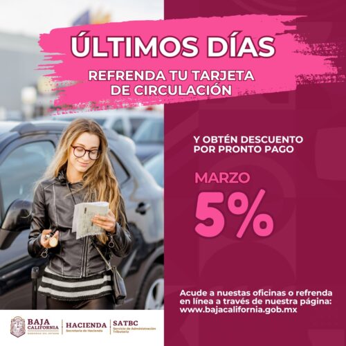 ÚLTIMOS DÍAS PARA HACER EL REFRENDO DE LA TARJETA DE CIRCULACIÓN DE VEHÍCULOS MODELO 2025 – 2016: SAT BC