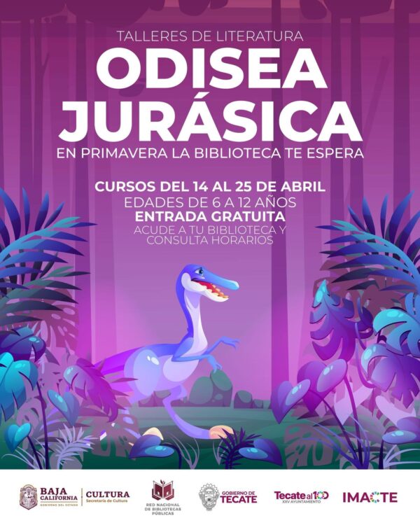 ”ODISEA JURÁSICA”: AVENTURAS LITERARIAS PARA NIÑAS Y NIÑOS EN LAS BIBLIOTECAS DE TECATE