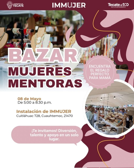 IMPULSA GOBIERNO DE TECATE EL EMPRENDIMIENTO FEMENINO CON EL BAZAR MUJERES MENTORAS