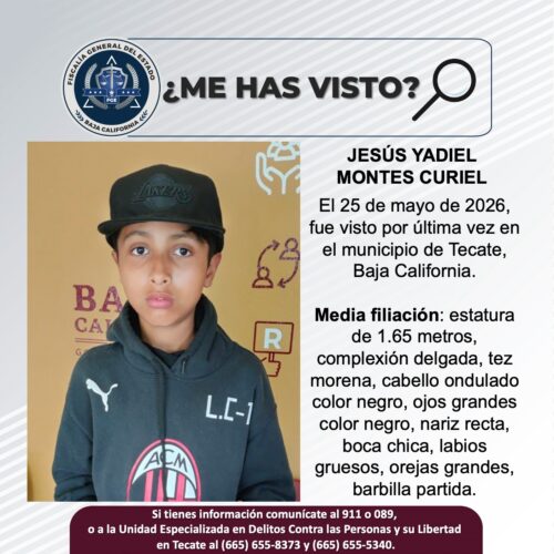 TECATE: SOLICITAN APOYO PARA LOCALIZAR AL MENOR JESÚS YADIEL MONTES CURIEL