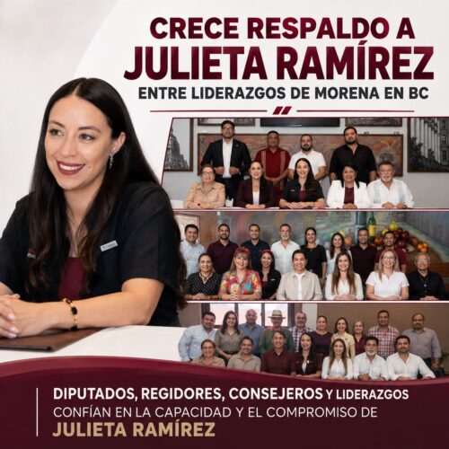 CRECE RESPALDO A JULIETA RAMÍREZ ENTRE LIDERAZGOS DE MORENA EN BAJA CALIFORNIA