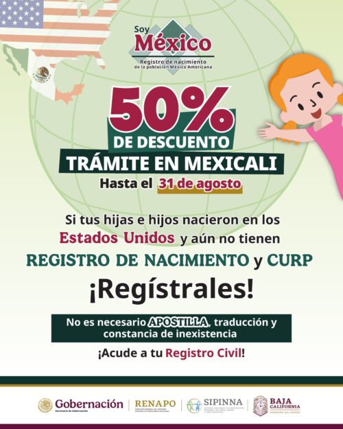 INVITA A APROVECHAR 50% DE DESCUENTO EN TRÁMITE DE DOBLE NACIONALIDAD EN MEXICALI