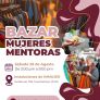 IMMUJER ANUNCIA CIERRE PARCIAL DE VIALIDADES POR EL “BAZAR DE MUJERES MENTORAS”